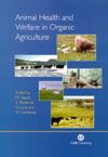 Animal Health and Welfare in Organic Agriculture (Υγεία και ευημερία των ζώων στη βιολογική γεωργία - έκδοση στα αγγλικά)